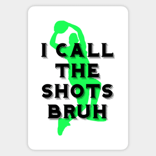 I call the shots bruh Sticker